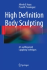 High Definition Body Sculpting : Art and Advanced Lipoplasty Techniques - eBook