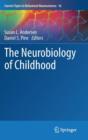 The Neurobiology of Childhood - Book