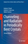 Channeling and Radiation in Periodically Bent Crystals - eBook