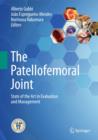 The Patellofemoral Joint : State of the Art in Evaluation and Management - Book