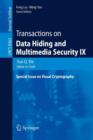 Transactions on Data Hiding and Multimedia Security IX : Special Issue on Visual Cryptography - Book