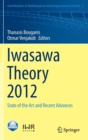 Iwasawa Theory 2012 : State of the Art and Recent Advances - Book
