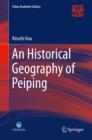 An Historical Geography of Peiping - Book