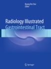 Radiology Illustrated: Gastrointestinal Tract - eBook