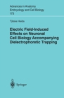 Electric Field-Induced Effects on Neuronal Cell Biology Accompanying Dielectrophoretic Trapping - eBook