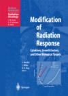Modification of Radiation Response : Cytokines, Growth Factors, and Other Biological Targets - eBook