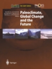 Paleoclimate, Global Change and the Future - eBook