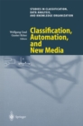 Classification, Automation, and New Media : Proceedings of the 24th Annual Conference of the Gesellschaft fur Klassifikation e.V., University of Passau, March 15-17, 2000 - eBook
