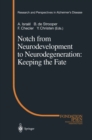 Notch from Neurodevelopment to Neurodegeneration: Keeping the Fate - eBook