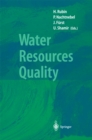 Water Resources Quality : Preserving the Quality of our Water Resources - eBook