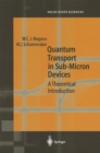 Quantum Transport in Submicron Devices : A Theoretical Introduction - eBook