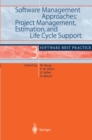 Software Management Approaches: Project Management, Estimation, and Life Cycle Support : Software Best Practice 3 - eBook