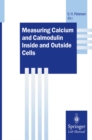 Measuring Calcium and Calmodulin Inside and Outside Cells - eBook