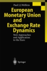 European Monetary Union and Exchange Rate Dynamics : New Approaches and Application to the Euro - eBook