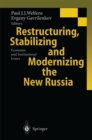 Restructuring, Stabilizing and Modernizing the New Russia : Economic and Institutional Issues - eBook