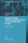 Spatial Change and Interregional Flows in the Integrating Europe : Essays in Honour of Karin Peschel - eBook