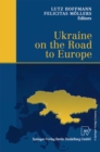 Ukraine on the Road to Europe - eBook