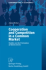 Cooperation and Competition in a Common Market : Studies on the Formation of MERCOSUR - eBook