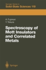 Spectroscopy of Mott Insulators and Correlated Metals : Proceedings of the 17th Taniguchi Symposium Kashikojima, Japan, October 24-28, 1994 - eBook