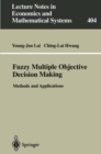Fuzzy Multiple Objective Decision Making : Methods and Applications - eBook