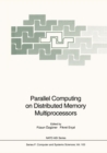 Parallel Computing on Distributed Memory Multiprocessors - eBook