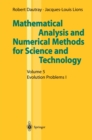 Mathematical Analysis and Numerical Methods for Science and Technology : Volume 5 Evolution Problems I - eBook