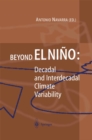 Beyond El Nino : Decadal and Interdecadal Climate Variability - eBook