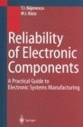 Reliability of Electronic Components : A Practical Guide to Electronic Systems Manufacturing - eBook