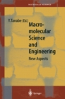 Macromolecular Science and Engineering : New Aspects - eBook