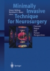 Minimally Invasive Techniques for Neurosurgery : Current Status and Future Perspectives - eBook