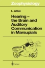 Hearing - the Brain and Auditory Communication in Marsupials - eBook