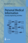 Personal Medical Information : Security, Engineering, and Ethics - eBook