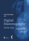 Digital Mammography : IWDM 2002 - 6th International Workshop on Digital Mammography - eBook