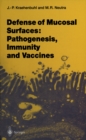 Defense of Mucosal Surfaces: Pathogenesis, Immunity and Vaccines - eBook