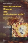 Gastroduodenal Disease and Helicobacter pylori : Pathophysiology, Diagnosis and Treatment - eBook