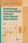 Biotechnology for Environmental Protection in the Pulp and Paper Industry - eBook