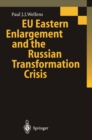 EU Eastern Enlargement and the Russian Transformation Crisis - eBook
