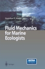 Fluid Mechanics for Marine Ecologists - eBook
