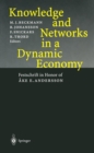 Knowledge and Networks in a Dynamic Economy : Festschrift in Honor of Ake E. Andersson - eBook