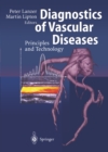 Diagnostics of Vascular Diseases : Principles and Technology - eBook