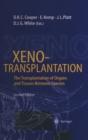 Xenotransplantation : The Transplantation of Organs and Tissues Between Species - eBook