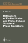 Relaxations of Excited States and Photo-Induced Phase Transitions : Proceedings of the 19th Taniguchi Symposium, Kashikojima, Japan, July 18-23, 1996 - eBook
