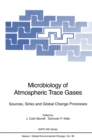 Microbiology of Atmospheric Trace Gases : Sources, Sinks and Global Change Processes - eBook