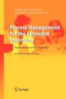 Process Management for the Extended Enterprise : Organizational and ICT Networks - Book