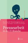 Pressearbeit in Der It-Branche : Erfolgreiches Vermarkten Von Dienstleistungen Und Produkten in Der It-Presse - Book