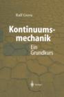 Kontinuumsmechanik : Ein Grundkurs Fur Ingenieure Und Physiker - Book