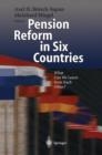 Pension Reform in Six Countries : What Can We Learn From Each Other? - Book