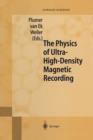 The Physics of Ultra-High-Density Magnetic Recording - Book