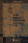 Single Molecule Spectroscopy : Nobel Conference Lectures - Book