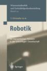 Robotik : Perspektiven Fur Menschliches Handeln in Der Zukunftigen Gesellschaft - Book